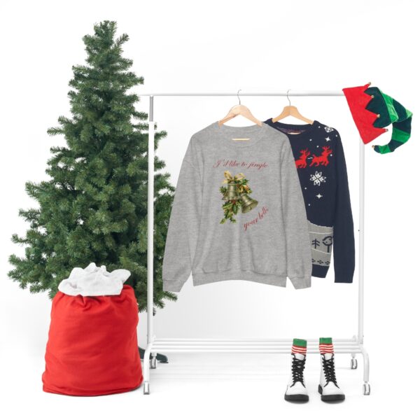 I'd Like to Jingle Your Bells- Unisex Heavy Blend™ Crewneck Sweatshirt - Image 24