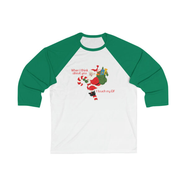 I Touch My Elf - Unisex 34 Sleeve Baseball Tee - Image 2