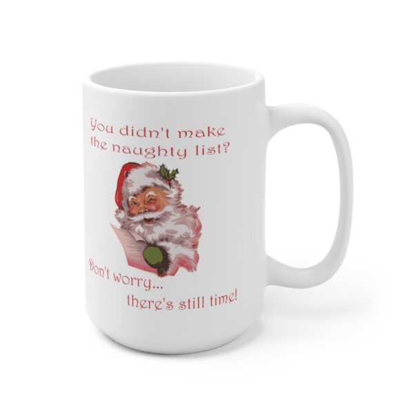 Naughty List- White Ceramic Mug 15oz - Image 3