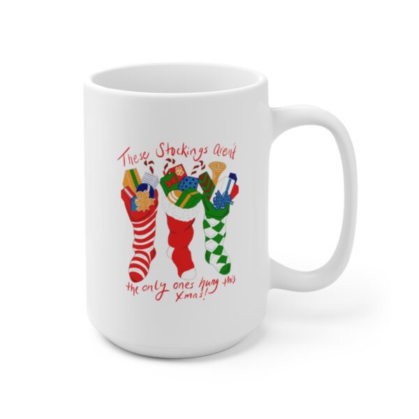 Hung Like A Stocking- White Ceramic Mug 15oz - Image 3