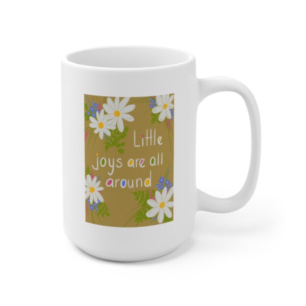 Little Joys- White Ceramic Mug 15oz - Image 3