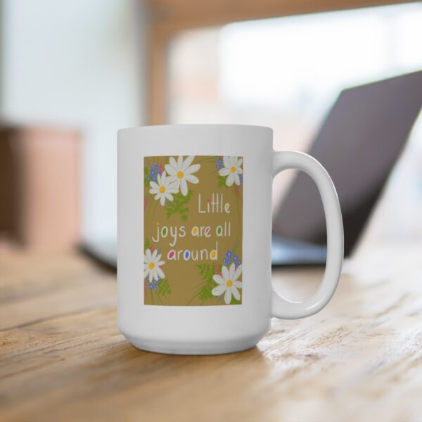 Little Joys- White Ceramic Mug 15oz - Image 4