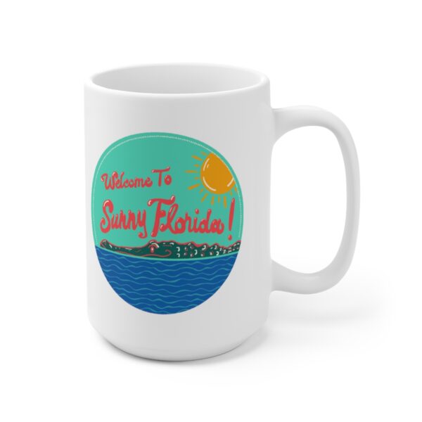 Welcome to Florida! - White Ceramic Mug 15oz - Image 3