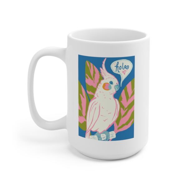 Hola Cockatiel - White Ceramic Mug 15oz